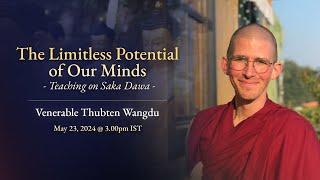 The Limitless Potential of Our Minds | Saka Dawa 2024