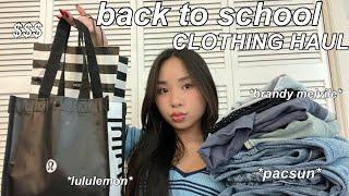 $1000+ HUGE BACK TO SCHOOL CLOTHING HAUL