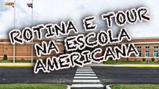 ROTINA E TOUR NA ESCOLA AMERICANA - Diário de Intercâmbio USA #Ep.6