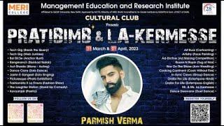 Management Education and Research Institute's Cultural Club presents  Pratibimb & La-Kermesse: 2 day