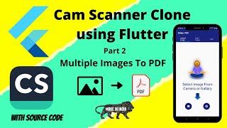 cam scanner clone flutter| doc scanner app flutter | Image to pdf converter using flutter | part 2