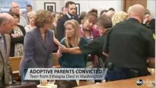 Adoptive Parents Convicted, Teen from Ethiopia died in Washington