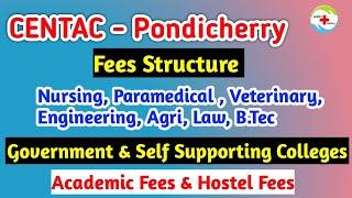 Centac - Pondicherry Fees Structure For Government colleges,Self Supporting Course |Nurses Profile