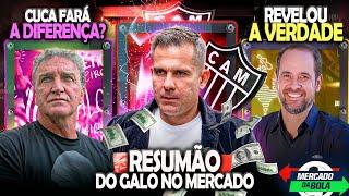 RESUMÃO DO GALO NO MERCADO  ATLÉTICO ABRE O JOGO CUCA FARÁ A DIFERENÇA? | NOTÍCIAS DO #galo