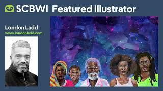 SCBWI Featured Illustrator: London Ladd