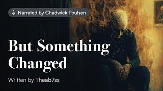 "But Something Changed" by Theab7ss - Lovecraftian Horror Narration