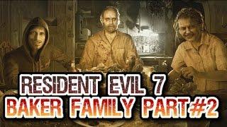 RESIDENT EVIL 7 PART#2, BAKER FAMILY!!!!