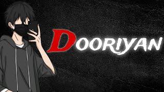 Dooriyan - Breakup Friendship Song by Kumaraditya