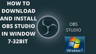 how to download OBS studio in window 7 32-bit computer|Tutorial for download OBS studio
