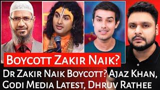 Zakir Naik | Ajaz Khan | Godi Media Latest | Dhruv Rathee | Mr Reaction Wala