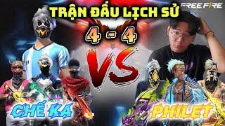 CHẾ KA VS PHILET TRẬN CHIẾN CUỐI CÙNG KẾT THÚC UÂN OÁN!!