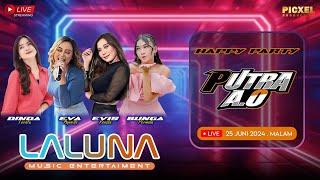  LIVE STREAM - LALUNA MUSIC - HAPPY PARTY PUTRA A.0