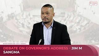 Debate on Governor's Address - Jim M Sangma