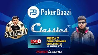 SharmaJI Brothers Team Up For a Riveting Dual Stream of PokerBaazi's PBC#7 Game Changer Qualifier 3!