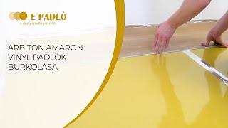 E PADLÓ | Arbiton Amaron vinyl padlók burkolása