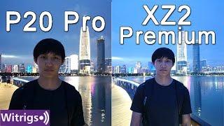 Huawei P20 Pro vs Sony Xperia XZ2 Premium Camera Test | Low Light Test | Crazy High ISO Comparison