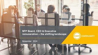 ENFP Webinar - NFP Board, CEO & Executive remuneration