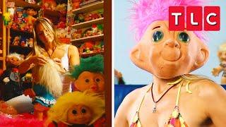 Living with 3,000 Troll Dolls | My Crazy Obsession | TLC