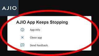 Fix AJIO App Keeps Stopping | AJIO App Crash Issue | AJIO App | PSA 24