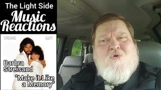 "Make it Like a Memory" by Barbra Streisand (Reaction)
