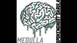 SpokenGhost DaRula - Medulla (Audio)