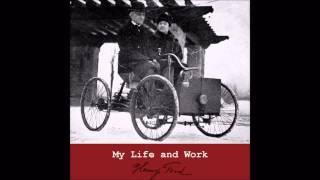 My Life and Work by Henry Ford. Chapters 0-5 (Free Audio Book in American English)