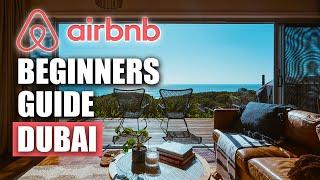 The Beginners Guide to AirBNB in Dubai...