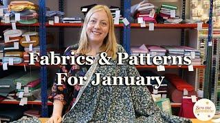 Fabrics & Patterns For January