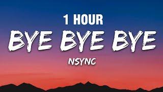 [1 HOUR] *NSYNC - Bye Bye Bye (Lyrics) (Deadpool 3 Soundtrack)