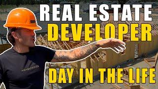 Day in the Life of a Real Estate Developer