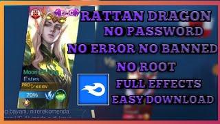 NEW RATTAN DRAGON EPIC SKIN ESTES / SCRIPT SKIN NO PASSWORD 2020 ALL PATCH NO ERROR NO ROOT