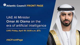 UAE AI Minister Omar Al Olama on the era of artificial intelligence