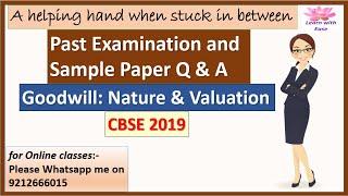 Past Examination and Sample Paper Solutions| CBSE 2019| Goodwill| Class 12| Accounts@learnwithease