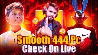 WTF !  SMOOTH444 PC CHECK ON LIVE  SMOOTH444 USING H4CK ON LIVE @NonstopGaming_