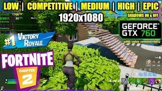 GTX 760 | Fortnite Chapter 2 / Season 11 - 1080p All Settings