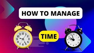 Time Management || How to Manage Daily Routine Time || Manage your Time