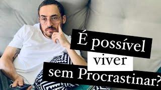 Tentei ficar 7 dias sem Procrastinar e...