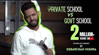 Private School vs Govt School - Standup Comedy By Debarchan Mishra @comedykattaaa