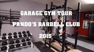 Garage Gym Tour 2015 | Pando's Barbell Club