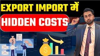 Are You Losing Money to These 3 DEADLY Hidden Import Export Costs? | by Harsh Dhawan