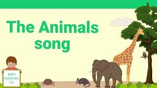 Animals Song For Kids | KIDS VENTURE TV | #kidssong #kids #funny #kidslearning