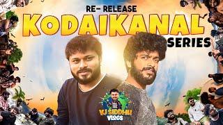 Kodaikanal Series Re-release Full Movie  | 4K | Vj siddhu vlogs