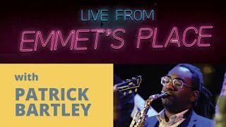 Live at Emmet's Place Vol. 16 feat. Patrick Bartley