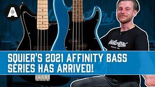 You Heard the Guitars... Now Here Come the Basses! - 2021 Squier Affinity Series