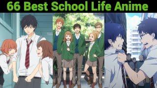 Ranking The Best 66 School Anime Of All Time According To MyAnimeList