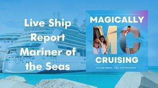Mariner of the Seas Cruise Tips – Discover the Mexican Riviera! | Magically Cruising Cruise Podcast