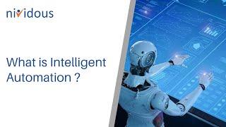 What is Intelligent Automation ? | Nividous