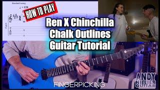 Ren X Chinchilla - Chalk Outlines | Guitar Tutorial Lesson with Tabs