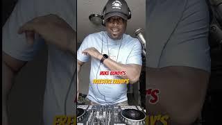 DJ MIKE BUNDY FREESTYLE FRIDAY. 12 MIN TRAFFIC JAM MIX