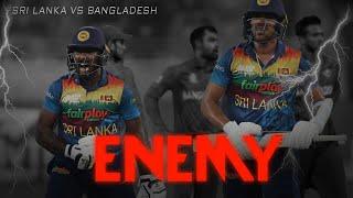 Enemy Ft.Sri Lanka Cricket Team Vs Bangladesh ▶ Attitude Whatsapp Status